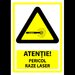 Indicator atentie pericol raze laser